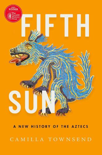 Бумажная книга «Fifth Sun: A New History of the Aztecs», автор Камилла Таунсенд - фото №1