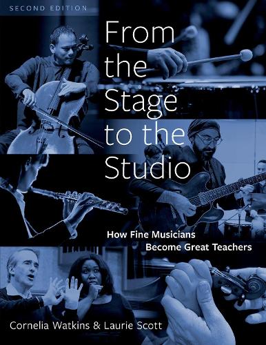 Бумажная книга «From the Stage to the Studio: How Fine Musicians Become Great Teachers», авторов Корнелия Уоткинс, Лори Скотт - фото №1