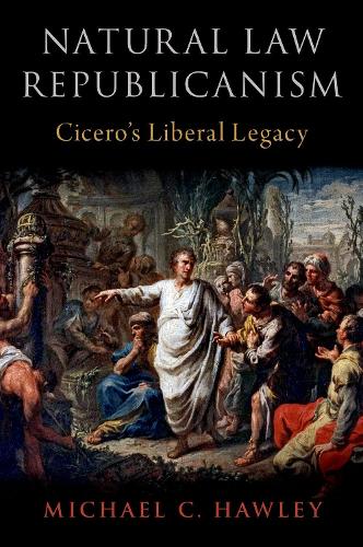 Паперова книга «Natural Law Republicanism: Cicero's Liberal Legacy», автор Майкл К. Хоулі - фото №1