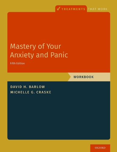 Бумажная книга «Mastery of Your Anxiety and Panic: Workbook», авторов Дэвид Х. Барлоу, Мишель Г. Краске - фото №1