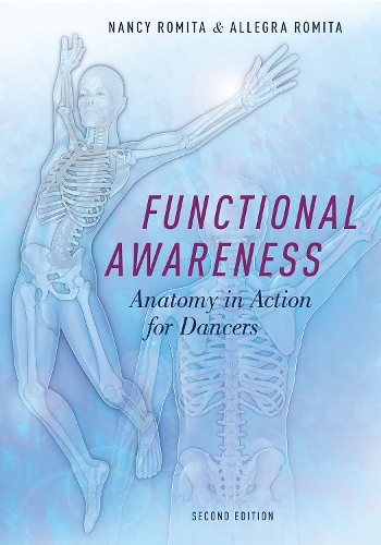Бумажная книга «Functional Awareness: Anatomy in Action for Dancers», авторов Аллегра Ромита, Нэнси Уэнич-Ромита - фото №1
