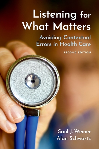 Бумажная книга «Listening for What Matters: Avoiding Contextual Errors in Health Care», авторов Алан Шварц, Сол Дж. Вайнер - фото №1