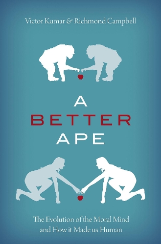 Паперова книга «A Better Ape: The Evolution of the Moral Mind and How it Made us Human», автор Річмонд Кемпбелл - фото №1