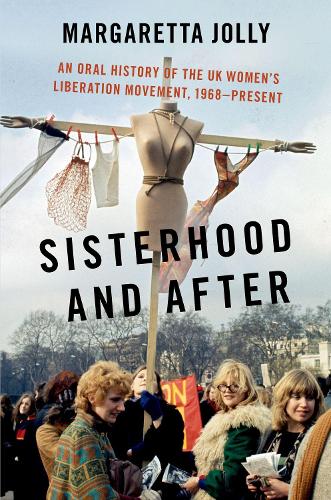 Бумажная книга «Sisterhood and After: An Oral History of the UK Women's Liberation Movement, 1968-present», автор Маргаретта Джолли - фото №1