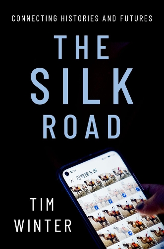 Бумажная книга «The Silk Road: Connecting Histories and Futures», автор Тим Винтер - фото №1