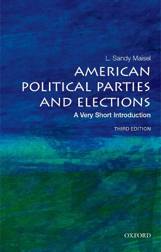 Бумажная книга «American Political Parties and Elections: A Very Short Introduction», автор Л. Сэнди Мейзел - фото №1