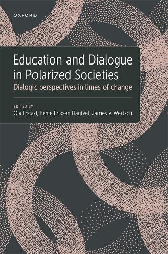 Бумажная книга «Education and Dialogue in Polarized Societies: Dialogic perspectives in times of change», автор Джеймс В. Верч - фото №1