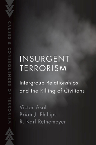 Паперова книга «Insurgent Terrorism: Intergroup Relationships and the Killing of Civilians», автор Віктор Асал - фото №1