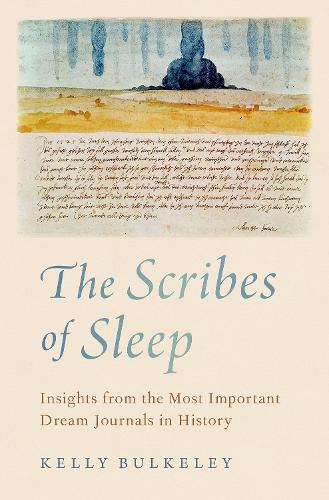 Бумажная книга «The Scribes of Sleep: Insights from the Most Important Dream Journals in History», автор Келли Балкли - фото №1
