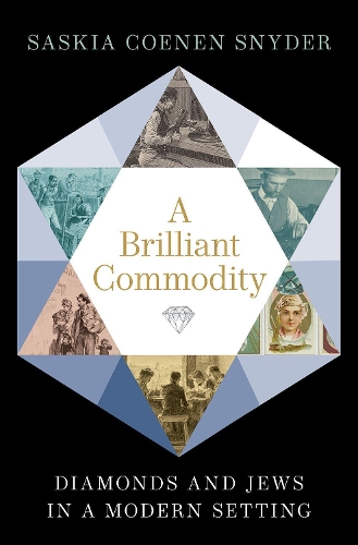 Паперова книга «A Brilliant Commodity: Diamonds and Jews in a Modern Setting», автор Саскія Коенен Снайдер - фото №1