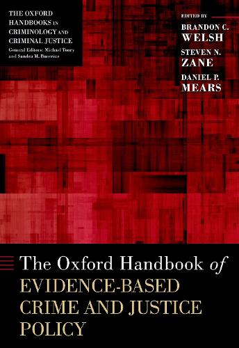 Паперова книга «The Oxford Handbook of Evidence-Based Crime and Justice Policy», автор Деніел П. Мірс - фото №1