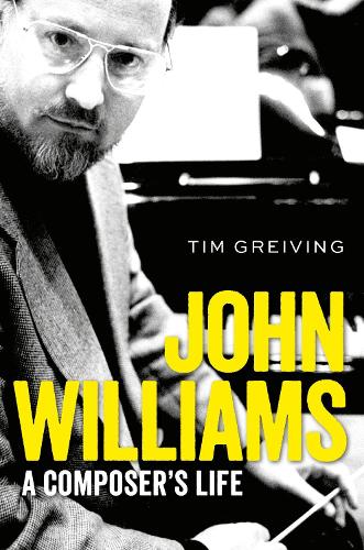 Бумажная книга «John Williams: A Composer's Life», автор Тим Грейвинг - фото №1