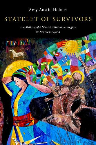Бумажная книга «Statelet of Survivors: The Making of a Semi-Autonomous Region in Northeast Syria», автор Эми Остин Холмс - фото №1
