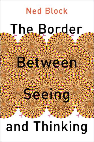 Паперова книга «The Border Between Seeing and Thinking», автор Нед Блок - фото №1