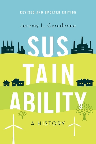 Паперова книга «Sustainability: A History, Revised and Updated Edition», автор Джеремі Л. Карадонна - фото №1