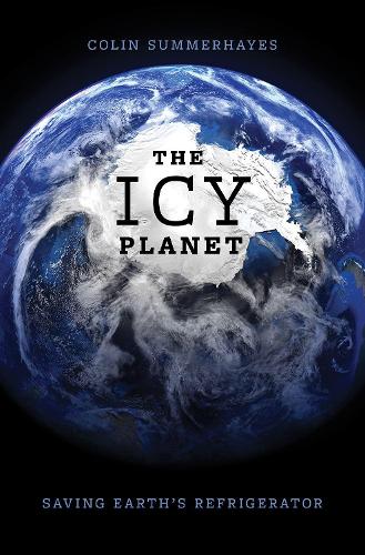 Паперова книга «The Icy Planet: Saving Earth's Refrigerator», автор Колін Саммерхейз - фото №1