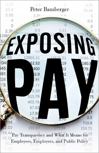 Паперова книга «Exposing Pay: Pay Transparency and What It Means for Employees, Employers, and Public Policy», автор Пітер Бамбергер - фото №1