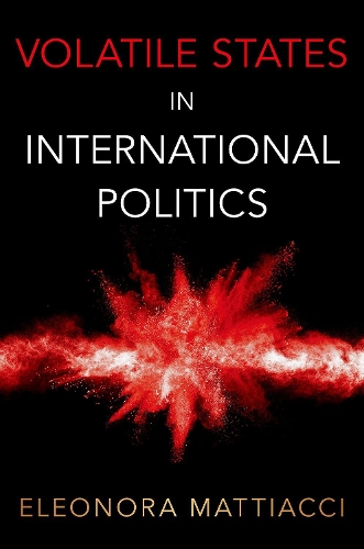 Бумажная книга «Volatile States in International Politics», автор Элеонора Маттиаччи - фото №1