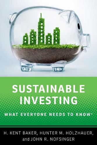 Паперова книга «Sustainable Investing: What Everyone Needs to Know», авторів Х. Кент Бейкер, Джон Р. Нофсінгер - фото №1