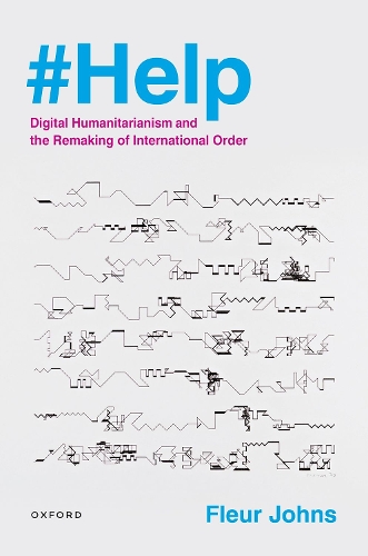 Паперова книга «#Help: Digital Humanitarianism and the Remaking of International Order», автор Флер Джонс - фото №1
