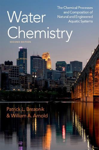 Паперова книга «Water Chemistry: The Chemical Processes and Composition of Natural and Engineered Aquatic Systems», автор Патрік Л. Брезонік - фото №1