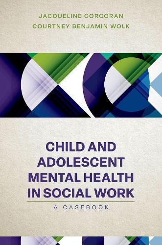 Паперова книга «Child and Adolescent Mental Health in Social Work: Clinical Applications», автор Жаклін Коркоран - фото №1