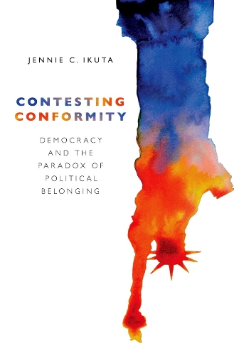 Бумажная книга «Contesting Conformity: Democracy and the Paradox of Political Belonging», автор Дженни Чой Икута - фото №1