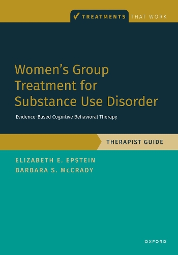 Бумажная книга «Women's Group Treatment for Substance Use Disorder: Therapist Guide», авторов Барбара С. Маккрэди, Элизабет Э. Эпштейн - фото №1