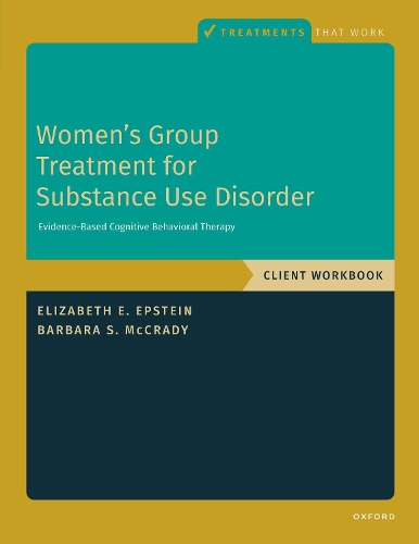 Бумажная книга «Women's Group Treatment for Substance Use Disorder: Workbook», авторов Барбара С. Маккрэди, Элизабет Э. Эпштейн - фото №1