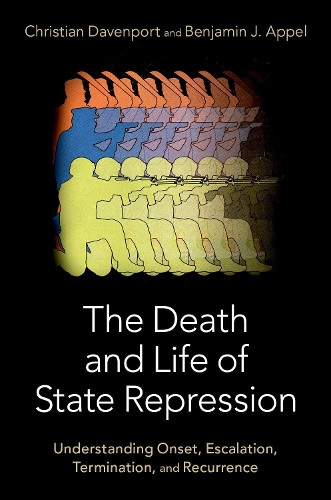 Бумажная книга «The Death and Life of State Repression: Understanding Onset, Escalation, Termination, and Recurrence», авторов Бенджамин Аппель, Кристиан Дэвенпорт - фото №1