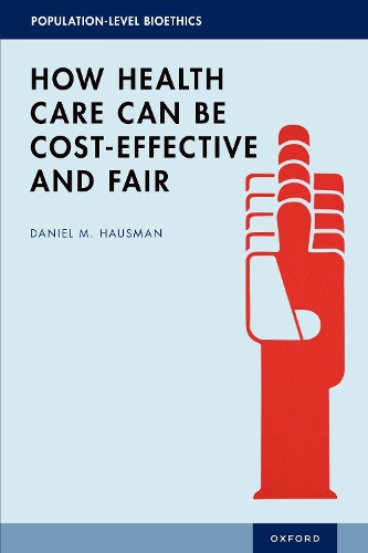 Паперова книга «How Health Care Can Be Cost-Effective and Fair», автор Деніел М. Хаусман - фото №1