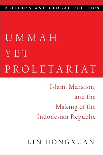 Бумажная книга «Ummah Yet Proletariat: Islam, Marxism, and the Making of the Indonesian Republic», автор Лин Хунсуань - фото №1
