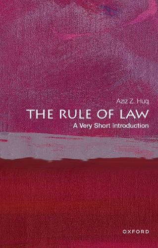 Паперова книга «The Rule of Law: A Very Short Introduction», автор Азіз З. Хук - фото №1