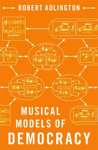 Бумажная книга «Musical Models of Democracy», автор Роберт Эдлингтон - фото №1
