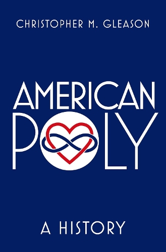 Паперова книга «American Poly: A History», автор Крістофер М. Глісон - фото №1