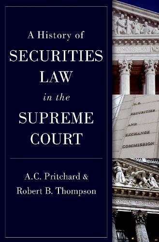 Бумажная книга «A History of Securities Law in the Supreme Court», авторов А.К. Притчард, Роберт Томпсон - фото №1