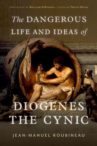 Паперова книга «The Dangerous Life and Ideas of Diogenes the Cynic», автор Жан-Мануель Рубіно - фото №1
