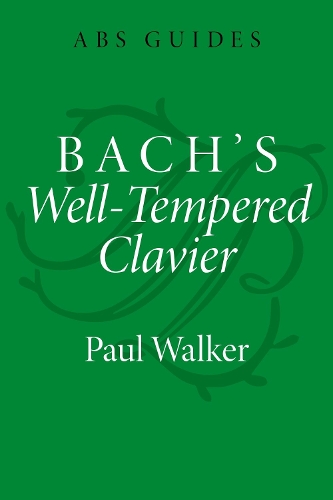 Бумажная книга «Bach's Well-Tempered Clavier», автор Пол Уокер - фото №1