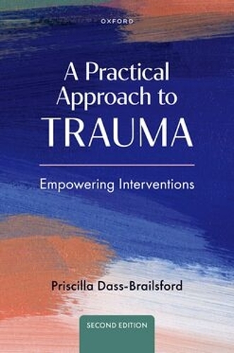 Бумажная книга «A Practical Approach to Trauma: Empowering Interventions», автор Присцилла Дасс-Брейлсфорд - фото №1