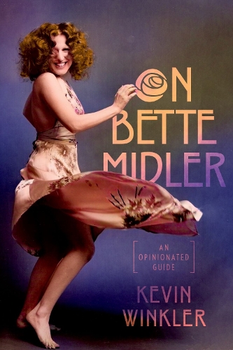 Бумажная книга «On Bette Midler: An Opinionated Guide», автор Кевин Винклер - фото №1