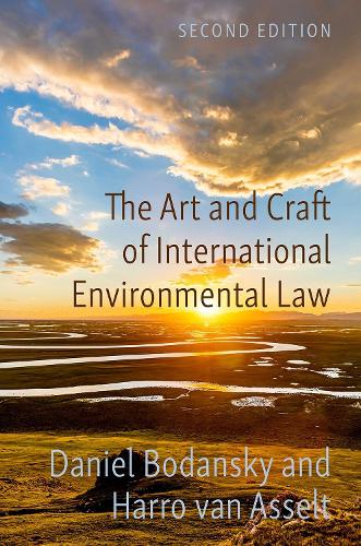 Бумажная книга «The Art and Craft of International Environmental Law», авторов Дэниел Бодански, Харро ван Ассельт - фото №1