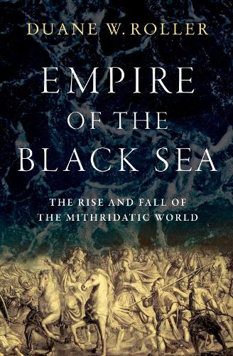 Паперова книга «The Empire of the Black Sea», автор Дуейн В. Роллер - фото №1