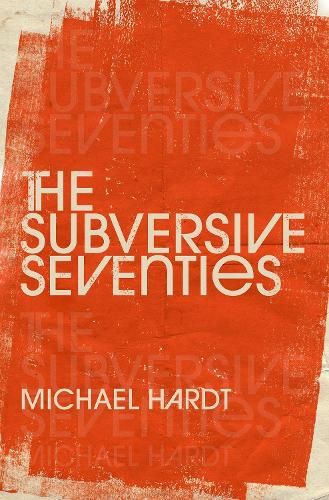Бумажная книга «The Subversive Seventies», автор Майкл Хардт - фото №1