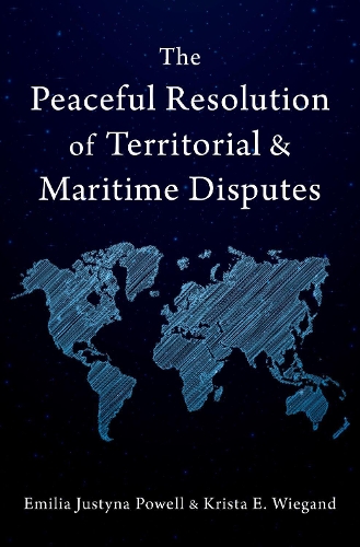 Паперова книга «The Peaceful Resolution of Territorial and Maritime Disputes», авторів Емілія Юстина Пауелл, Кріста Е. Віганд - фото №1