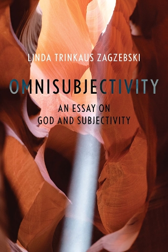 Бумажная книга «Omnisubjectivity: An Essay on God and Subjectivity», автор Линда Тринкаус Загжебски - фото №1