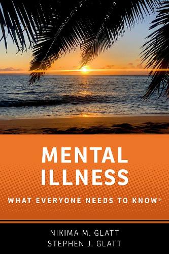 Бумажная книга «Mental Illness: What Everyone Needs to Know®», авторов Никима М. Глатт, Стивен Дж. Глатт - фото №1
