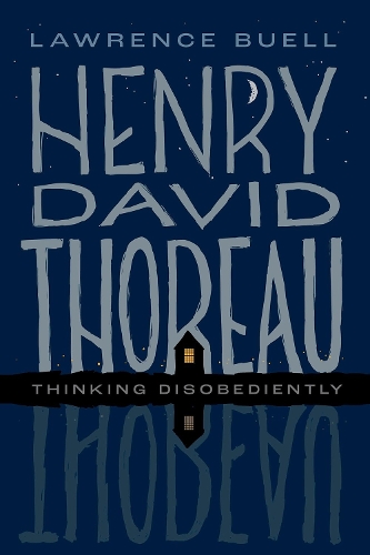 Бумажная книга «Henry David Thoreau: Thinking Disobediently», автор Лоуренс Бьюэлл - фото №1