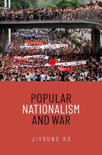 Бумажная книга «Popular Nationalism and War», автор Чийон Ко - фото №1