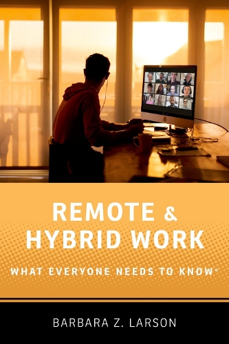 Паперова книга «Remote and Hybrid Work: What Everyone Needs to Know®», автор Барбара З. Ларсон - фото №1