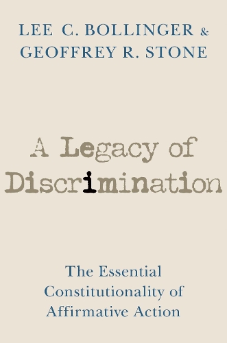 Паперова книга «A Legacy of Discrimination: The Essential Constitutionality of Affirmative Action», авторів Джеффрі Р. Стоун, Лі К. Боллінджер - фото №1